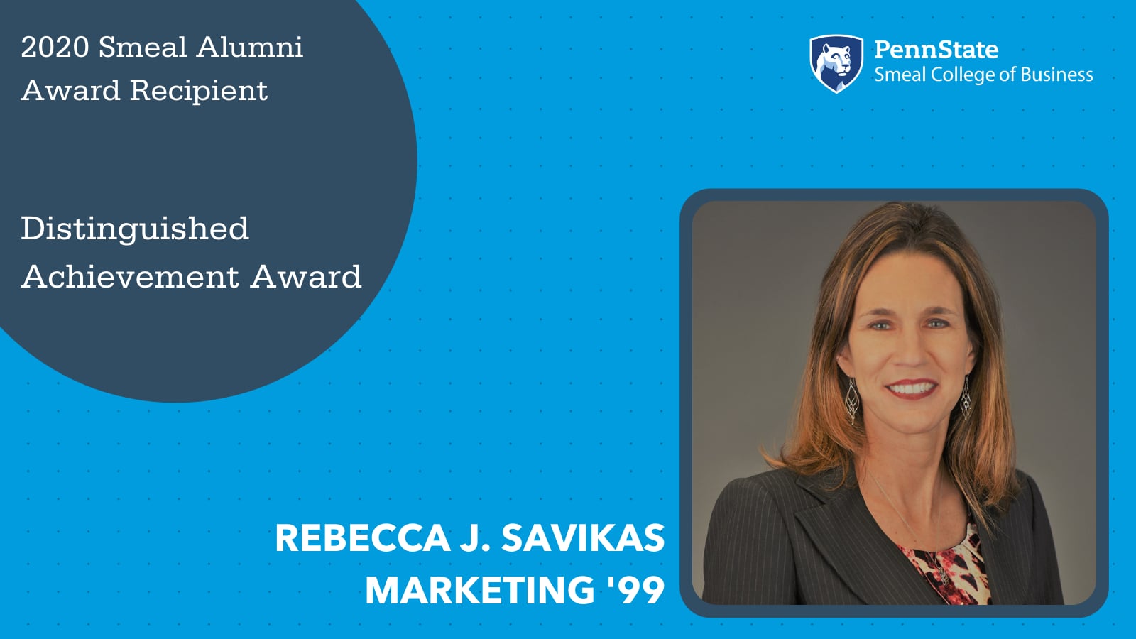 2020 Smeal Alumni Distinguished Achievement Award: Rebecca J. Savikas