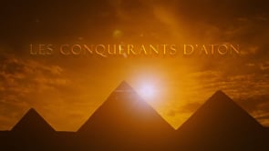 Les Conquérants d&rsquo;Aton – trailer littéraire