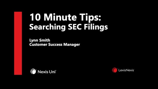 Nexis Uni 10 Min Tips Searching SEC Filings UNI WB ES