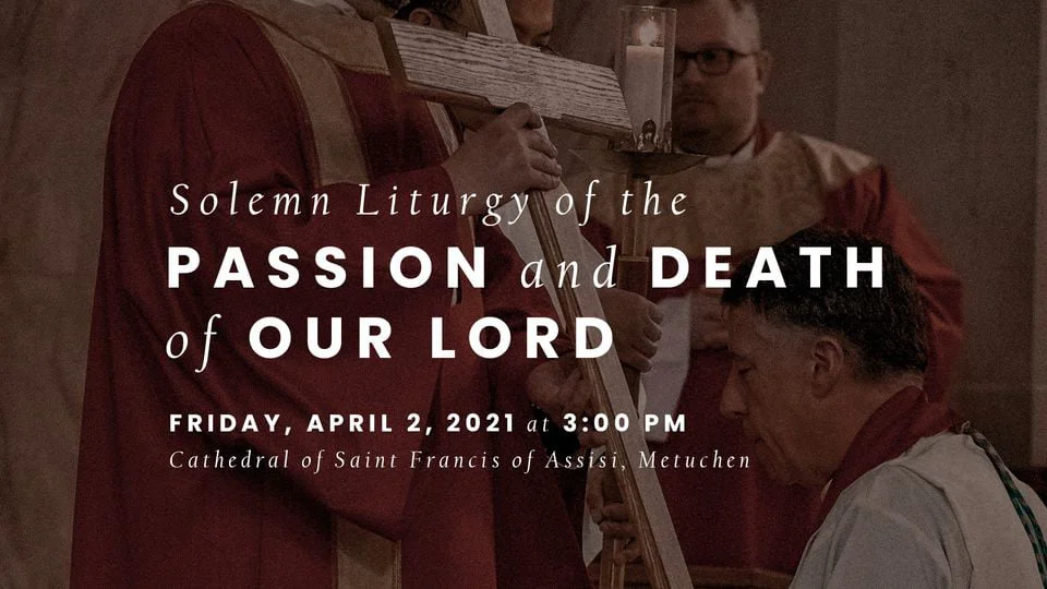 Solemn Liturgy of the Passion and Death of Our Lord at the Cathedral of