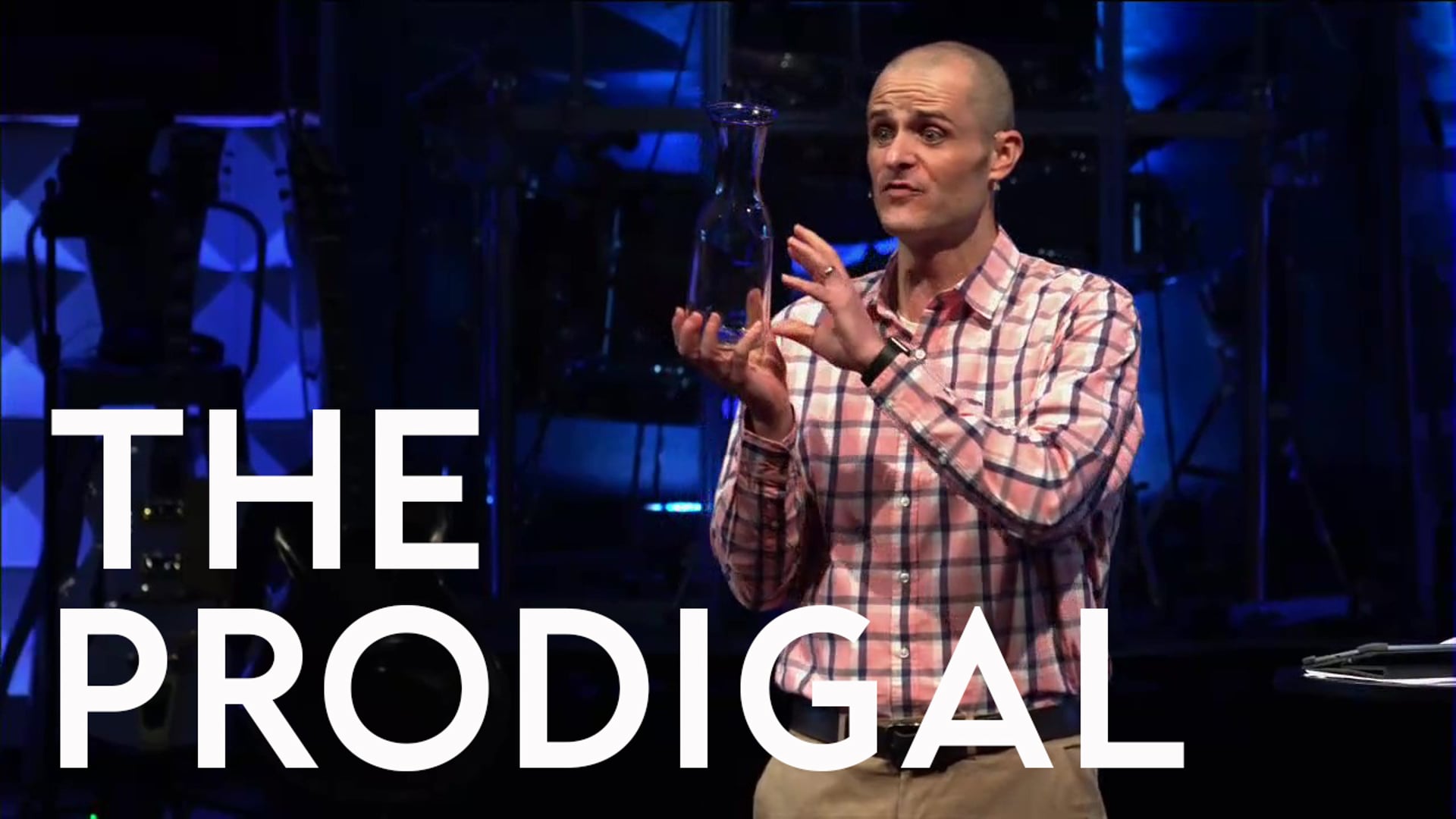 The Prodigal - Easter Sermon