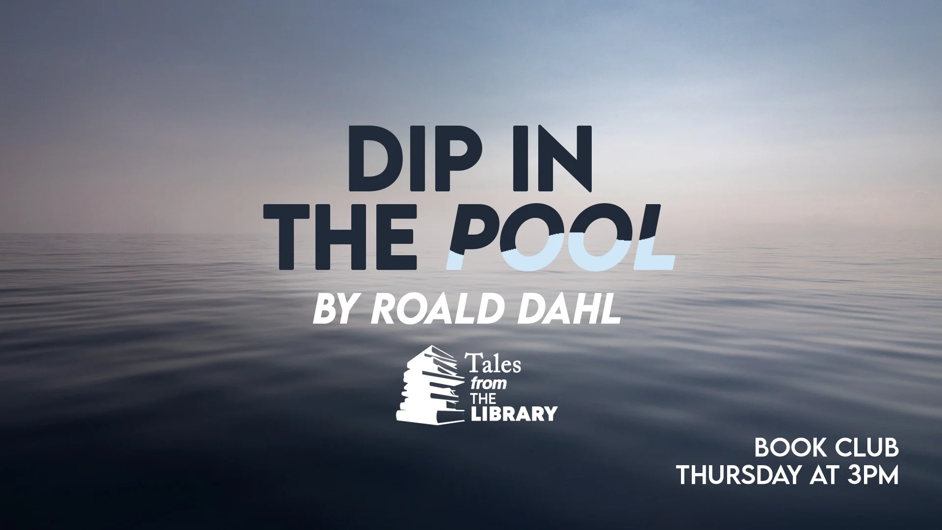 Dip in the Pool by Roald Dahl