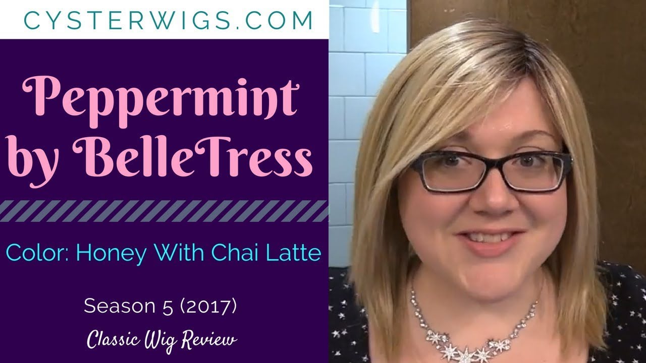 CysterWigs Wig Review Peppermint by BelleTress Color Honey With Chai Latte S5E582 2017