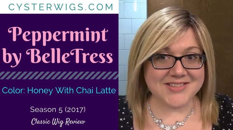 CysterWigs Wig Review Peppermint by BelleTress Color Honey With Chai Latte S5E582 2017