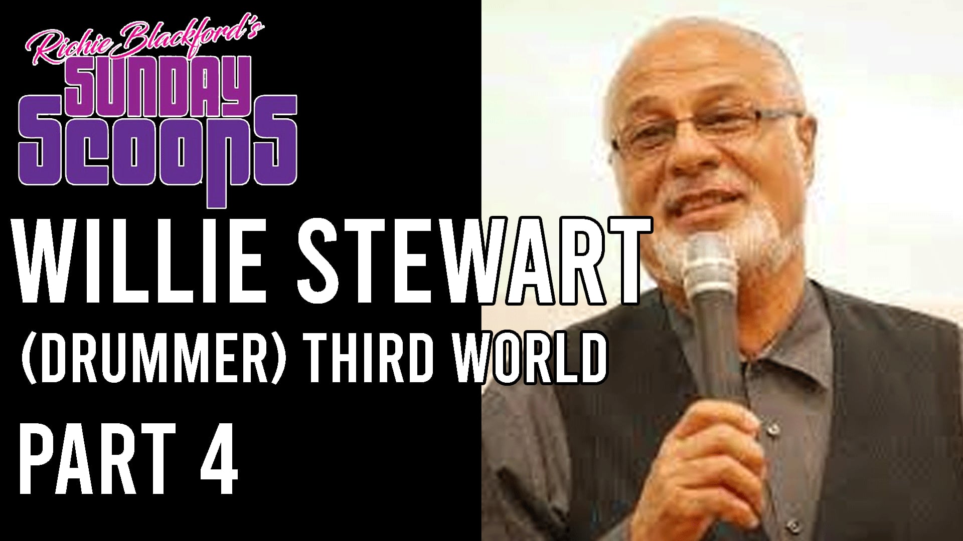 - 04 Sunday Scoops-Willie Stewart  Third World -