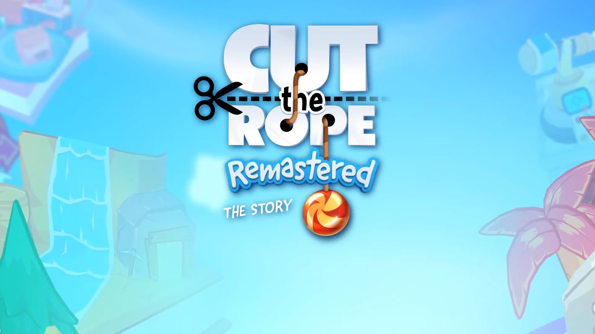 Cut the Rope Remastered