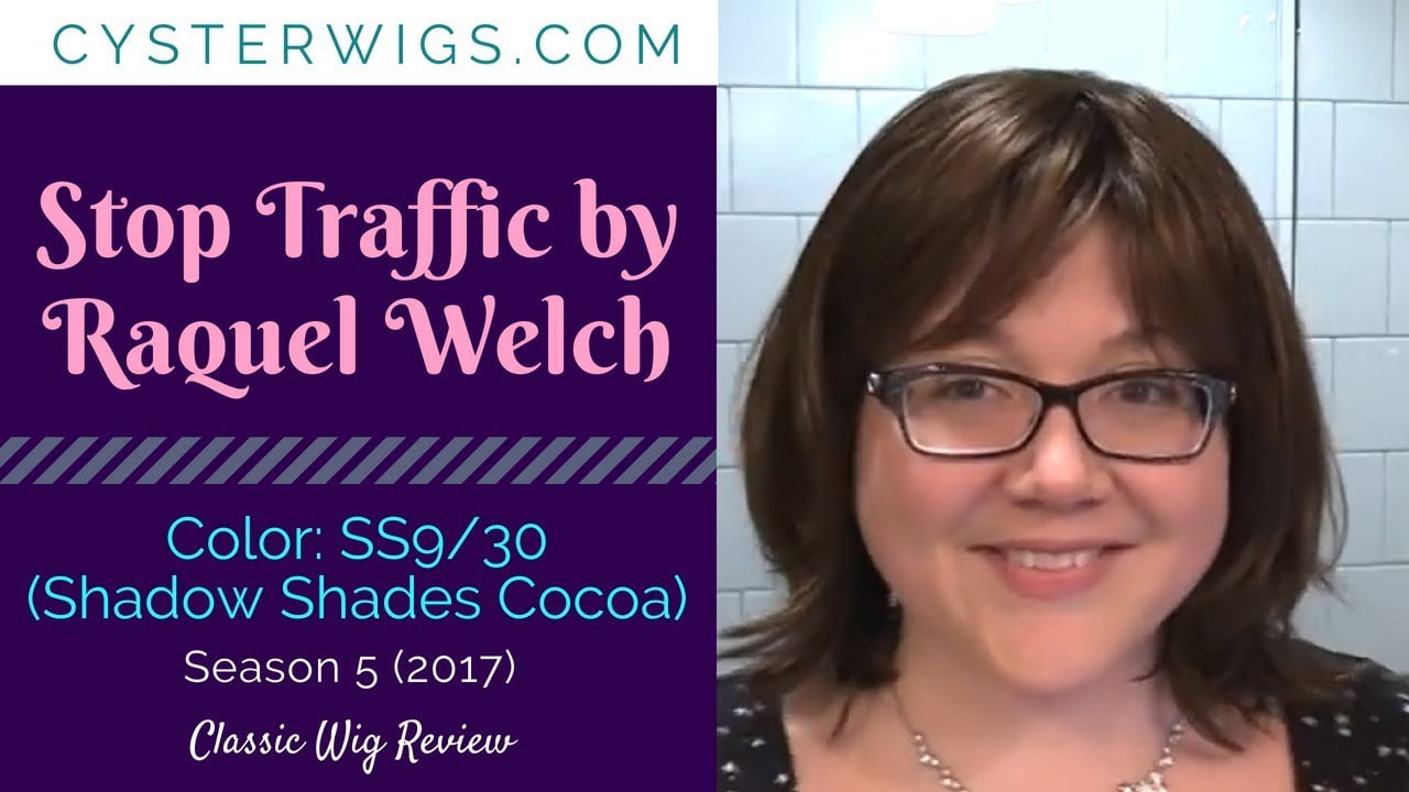 CysterWigs Wig Review Stop Traffic by Raquel Welch Color SS9 30 Shadow Shades Cocoa S5E591 2017