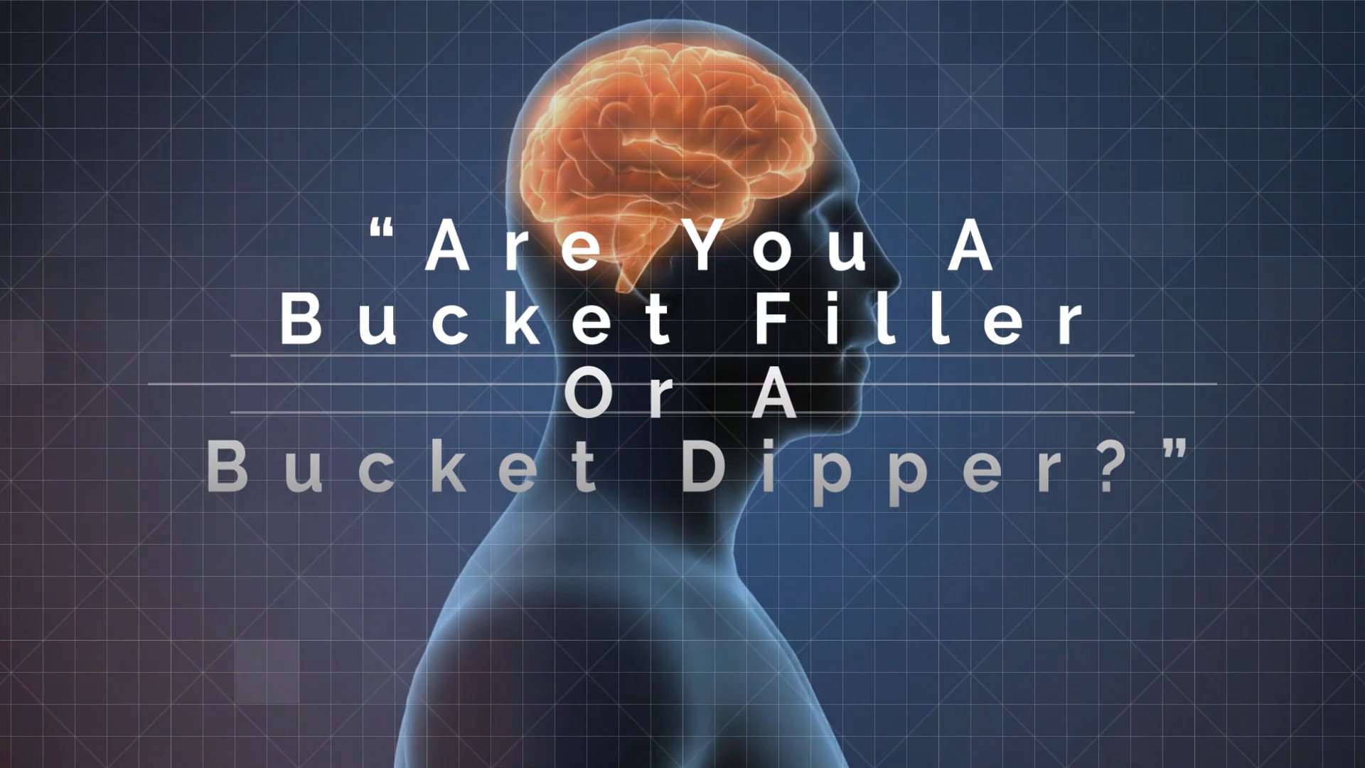 Are You A Bucket Filler Or A Bucket Dipper?