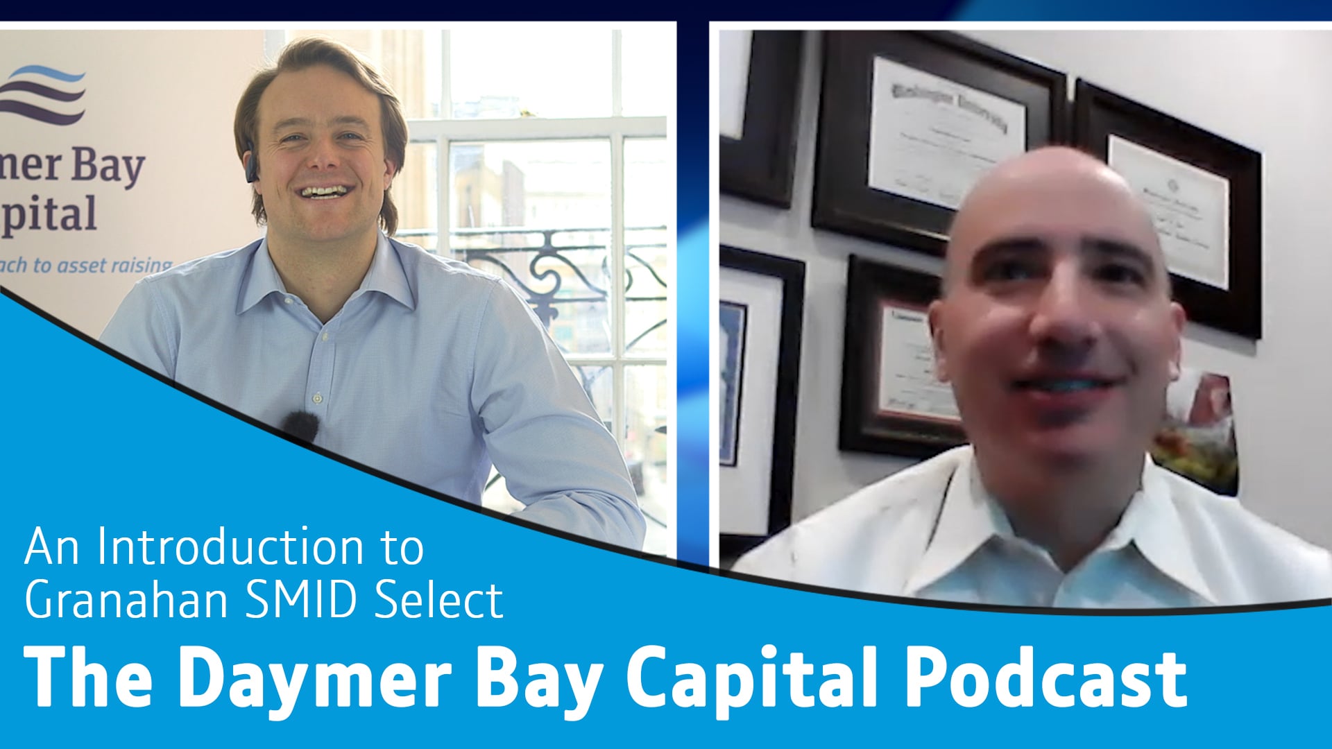 Daymer Bay Capital - Video Podcast with David Rose of Granahan Investment Management