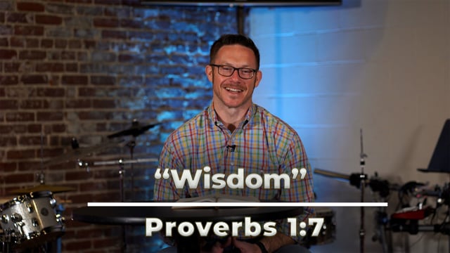 April 7, 2021 | "Wisdom" | Proverbs 1:7