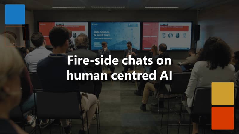 Thumbnail for event recording, showing a room full of attendees and the session title: 'Fire-side chats on human centred AI'