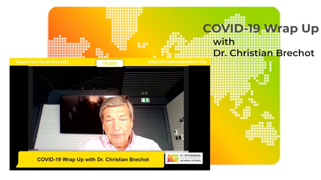 COVID-19 Wrap Up with Dr Christian Brechot
