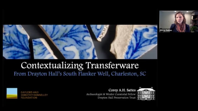 Contextualizing Transferware from Drayton Hall’s South Flanker Well, Charleston, SC.
