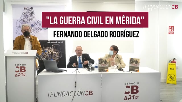 "La guerra civil en Mérida" - Fernando Delgado Rodríguez