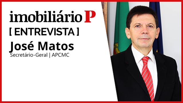 JOSÉ MATOS | APCMC | ENTREVISTA | PÚBLICO IMOBILIÁRIO
