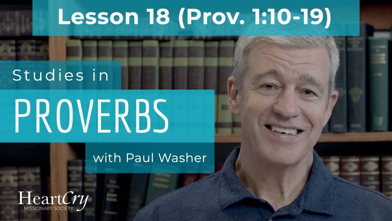 Studies in Proverbs: Lesson 18 (Prov. 1:10-19) | Paul Washer on Vimeo