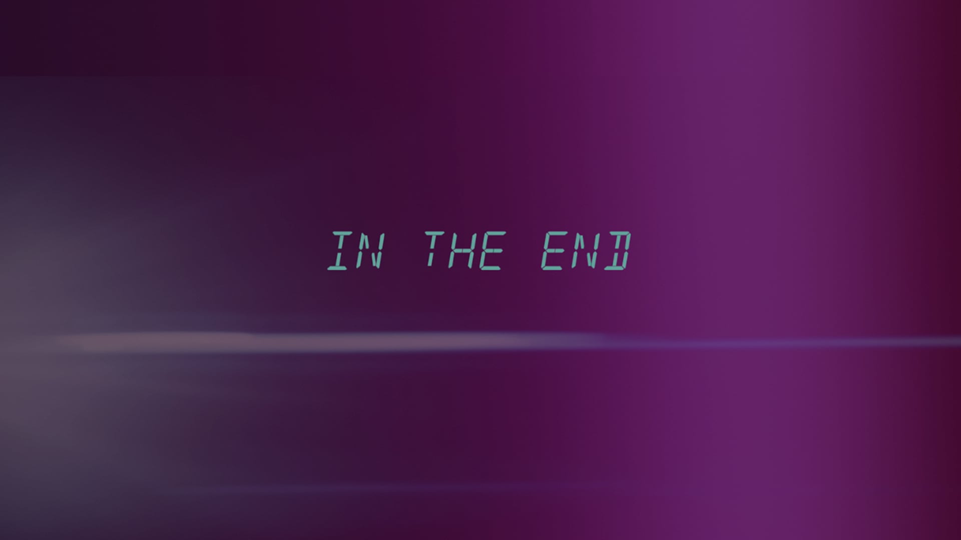 In The End