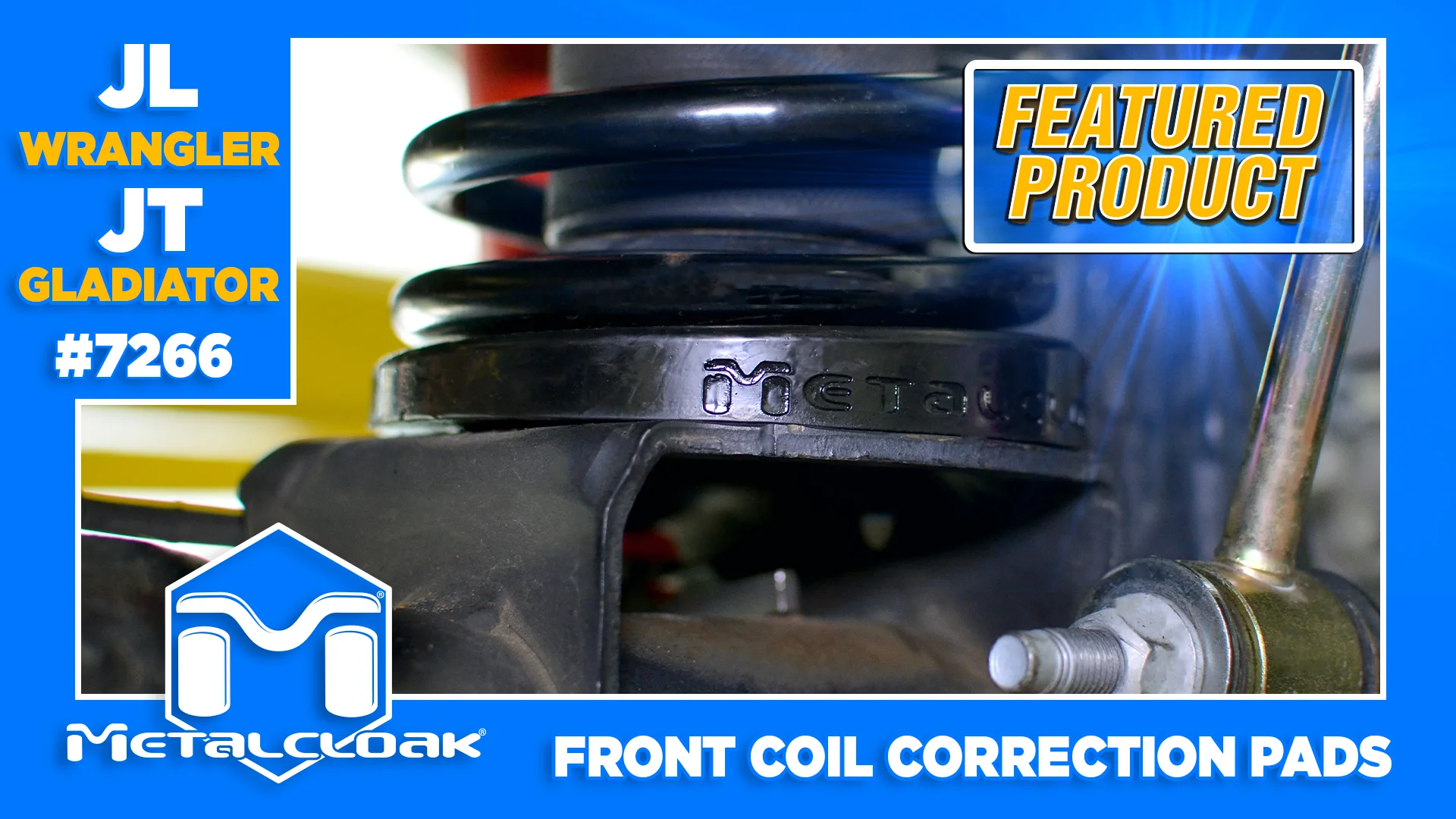 Metalcloak | JT Gladiator JL Wrangler Front Coil Correction
