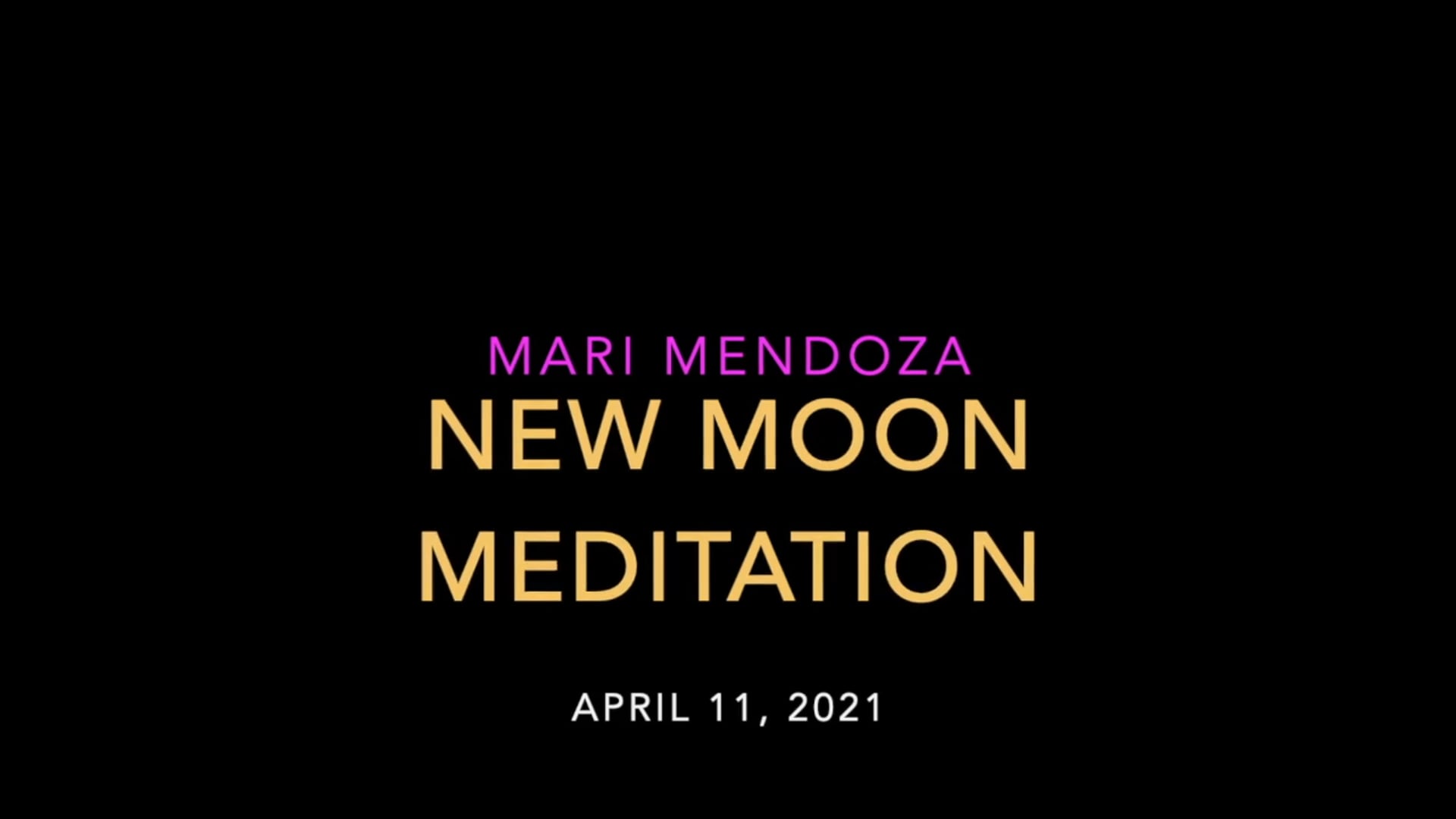 New Moon Meditation - April 11, 2021