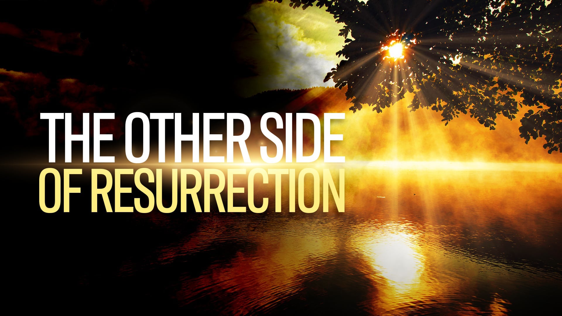 4/11/2021 | The Other Side of Resurrection | 9:30 AM