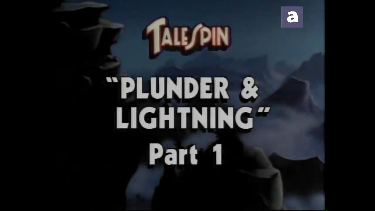 TaleSpin S01E01 Plunder & Lightning (Part 1) on Vimeo