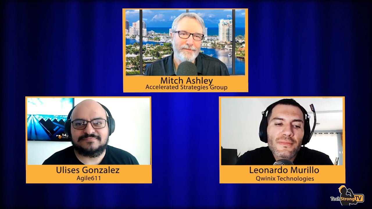 Leonardo Murillo + Ulises Gonzalez – TechStrongTV