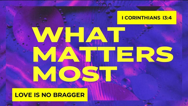 Love Is No Bragger