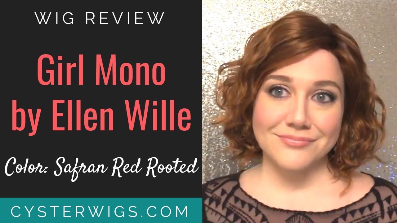 CysterWigs Wig Review Girl Mono by Ellen Wille Color Safran Red Rooted S6E804 2018