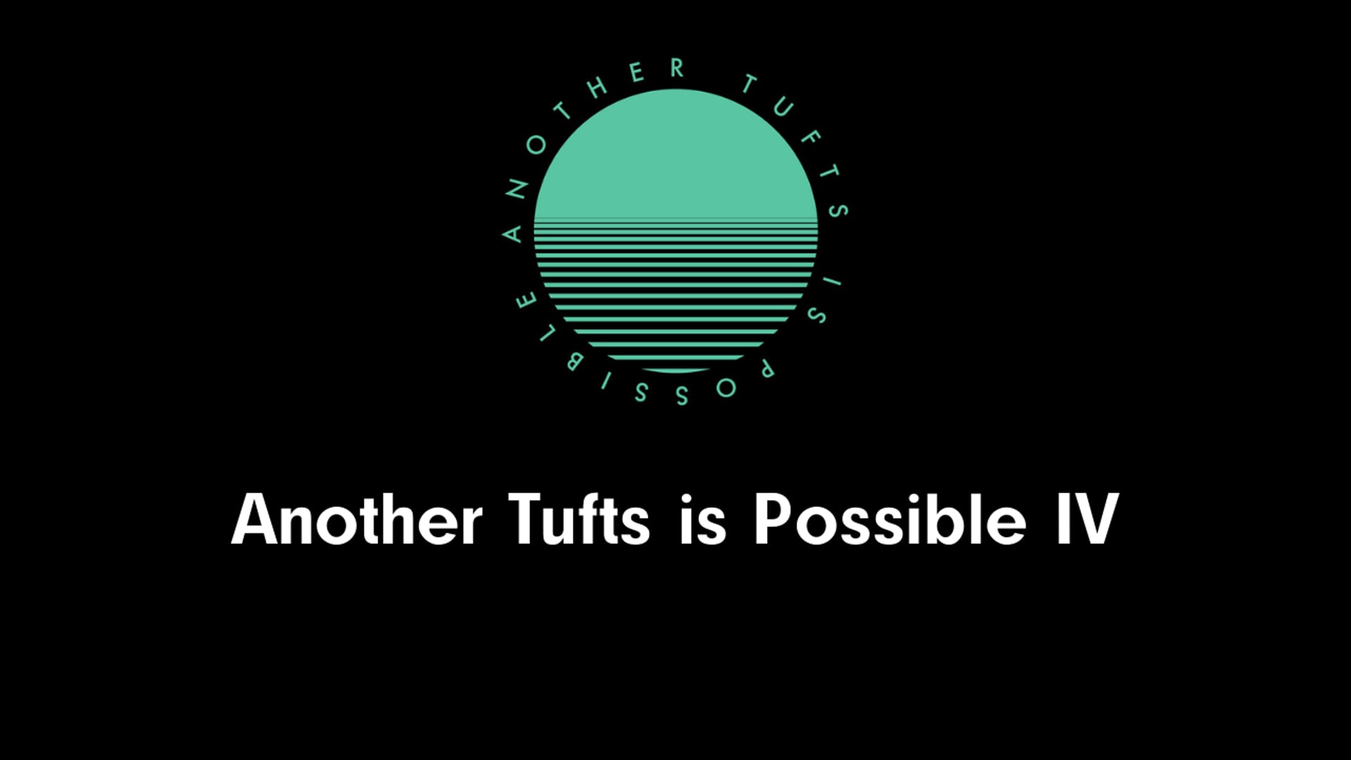 Another Tufts is Possible 4: Cultivating Communities of Care