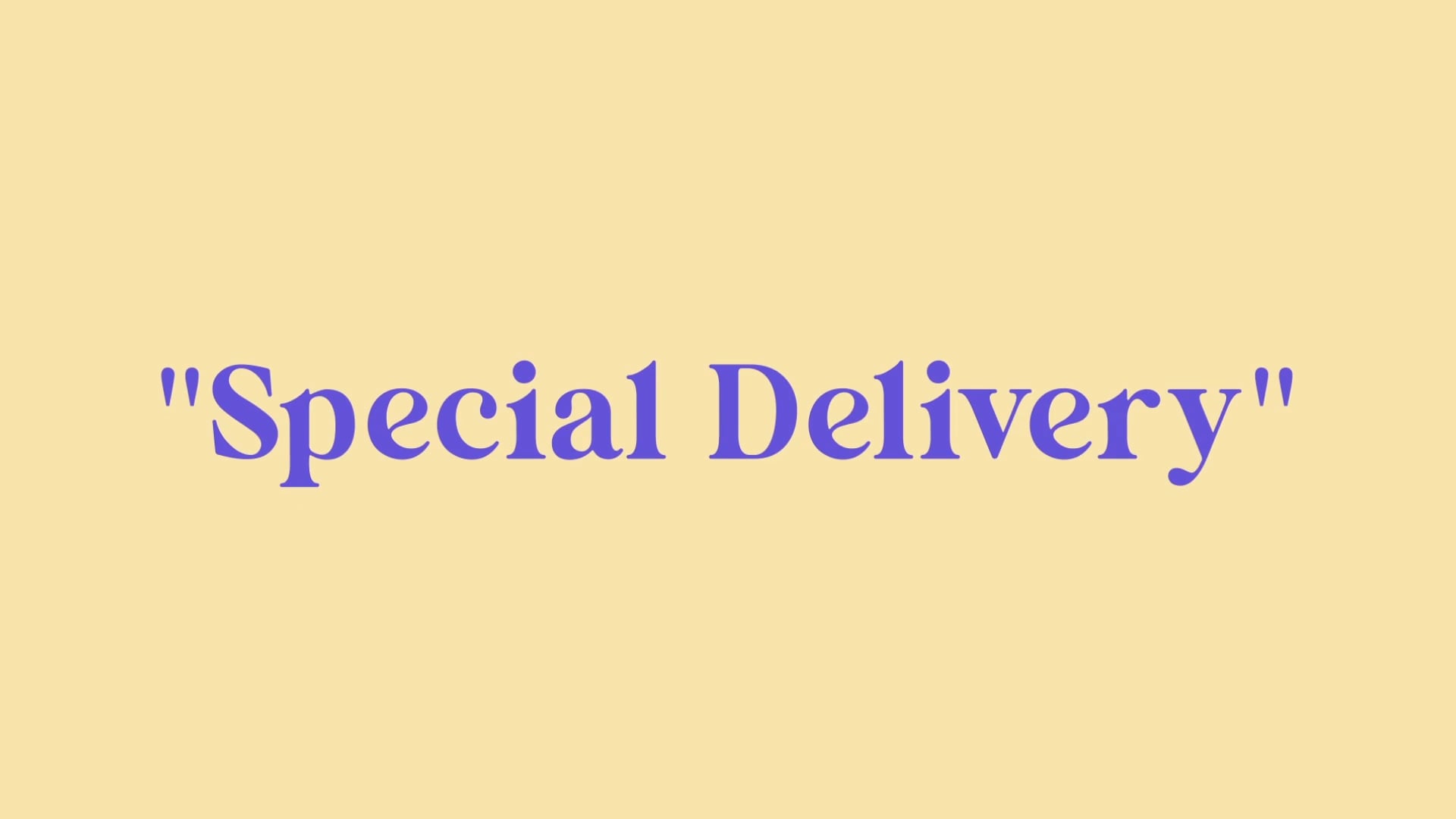 Special Delivery
