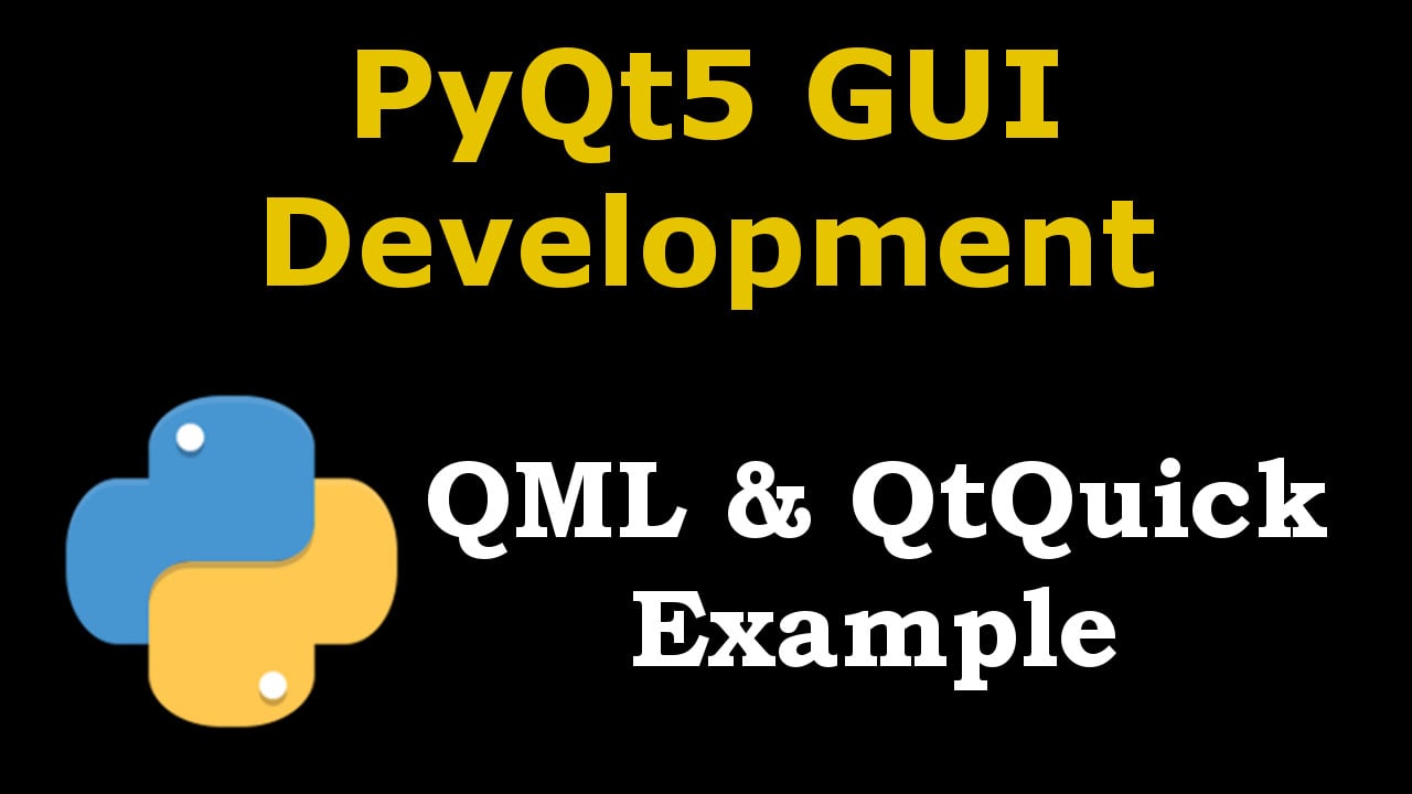 PyQt5 Working with QML and QtQuick on Vimeo