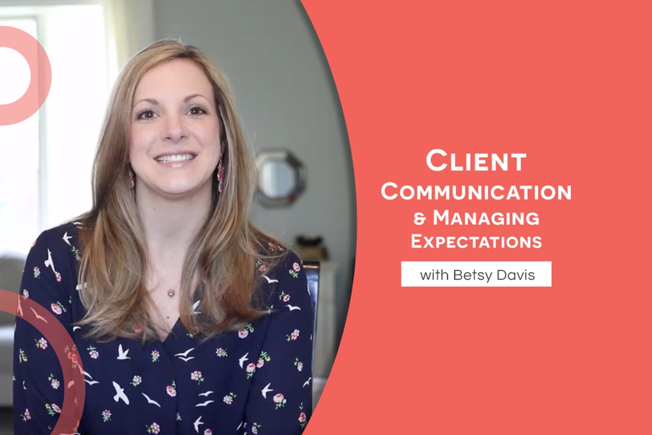 Client Communication & Managing Expectations