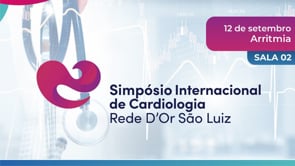 I Simpósio Internacional de Cardiologia – Sala 2 – Arritmia