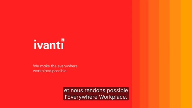 Ivanti Brand Launch Video 2021 (French)