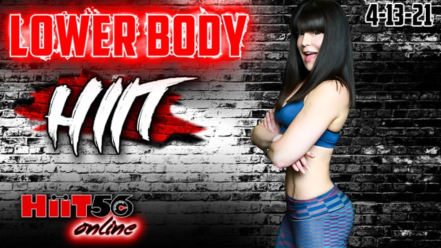 Hiit 56 | Lower Body | with Abbie | 4-13-21