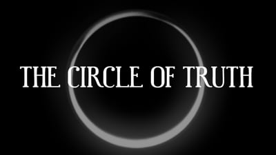 Day 1 - The Circle Of Truth