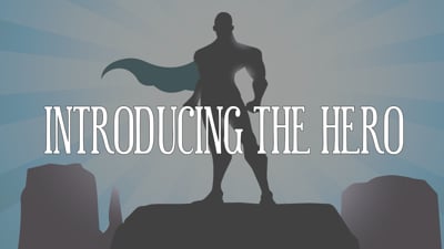 Day 2  - Introducing The Hero