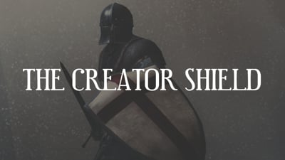 Day 8 - The Creator Shield