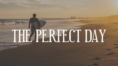 Day 19 - The Perfect Day