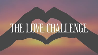Day 27 - The Love Challenge