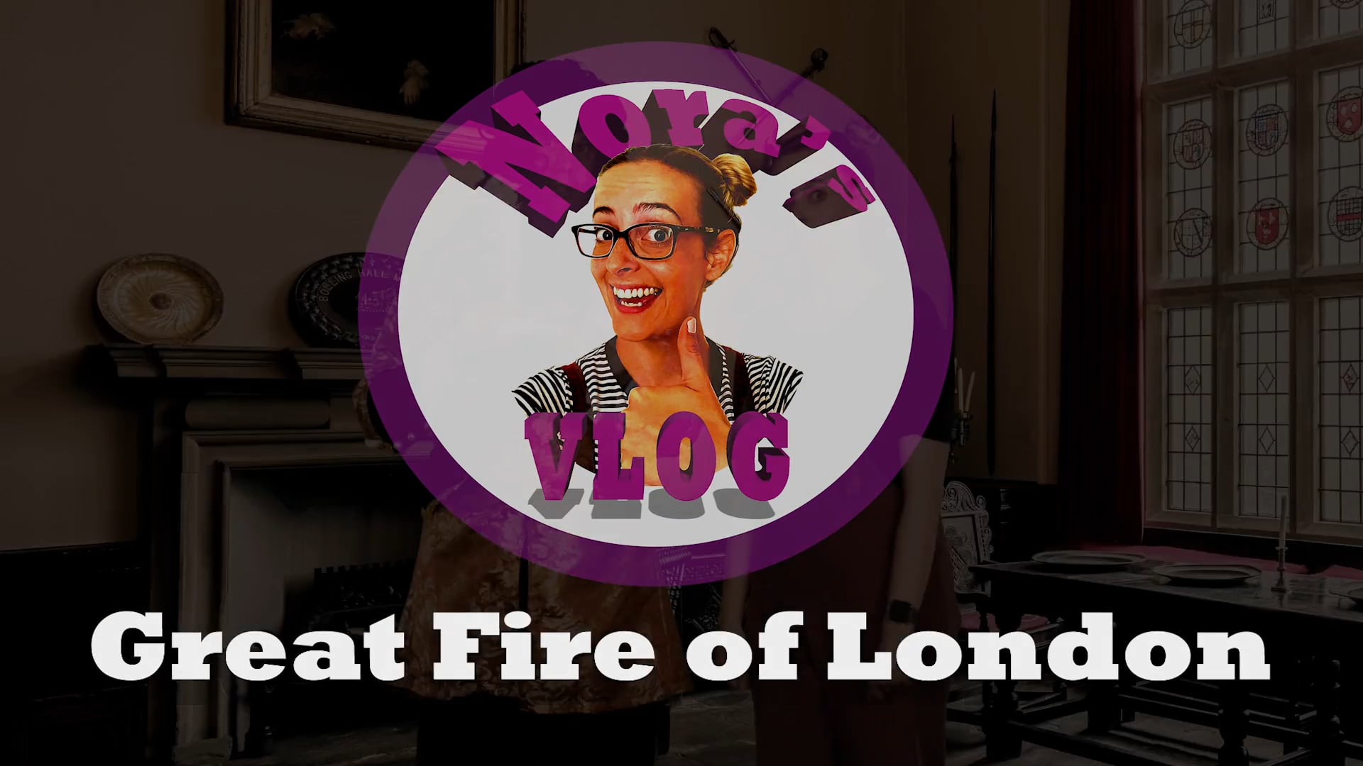 Noras Vlog Great Fire Of London Trailer