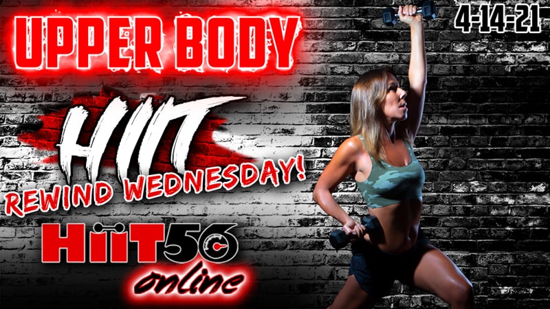 Hiit 56 | Upper Body | with Susie Q | 4-14-21