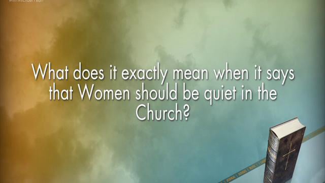 Why Does The Bible Say Women Should Remain Quiet During Church? Bible ...