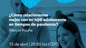 Cómo relacionarme mejor con mi hij@ adolescente en tiempos de pandemia