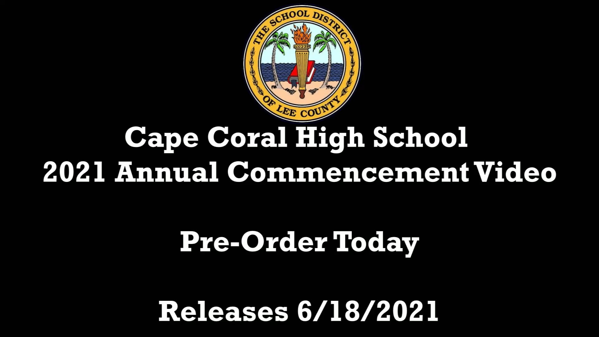 Watch Cape Coral High School 2021 Graduation Online Vimeo On Demand