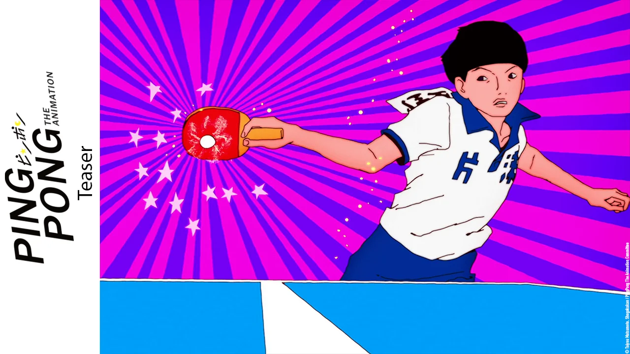 Ping Pong: The Animation - Trailer 