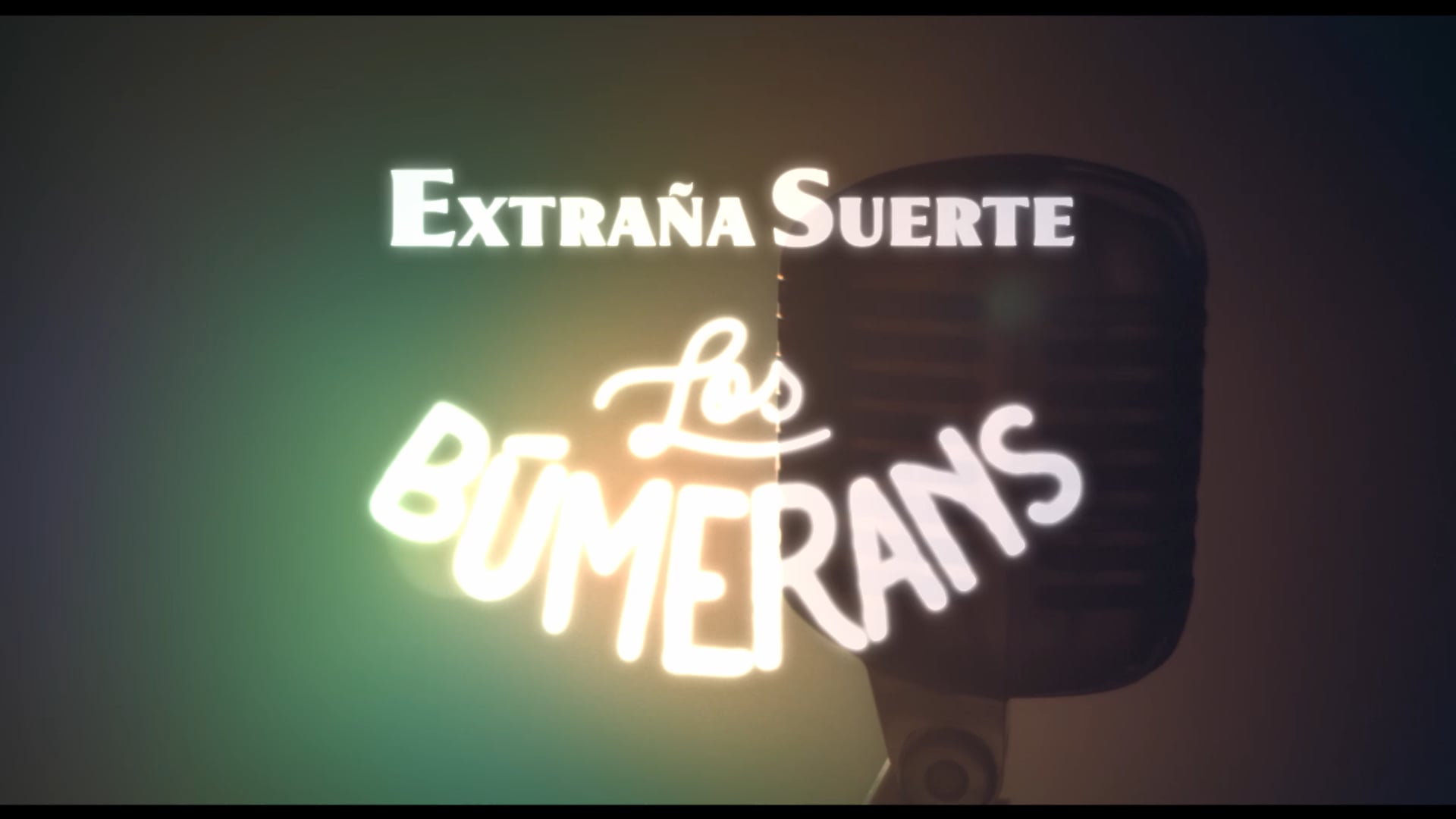 Los Búmerans - Extraña Suerte