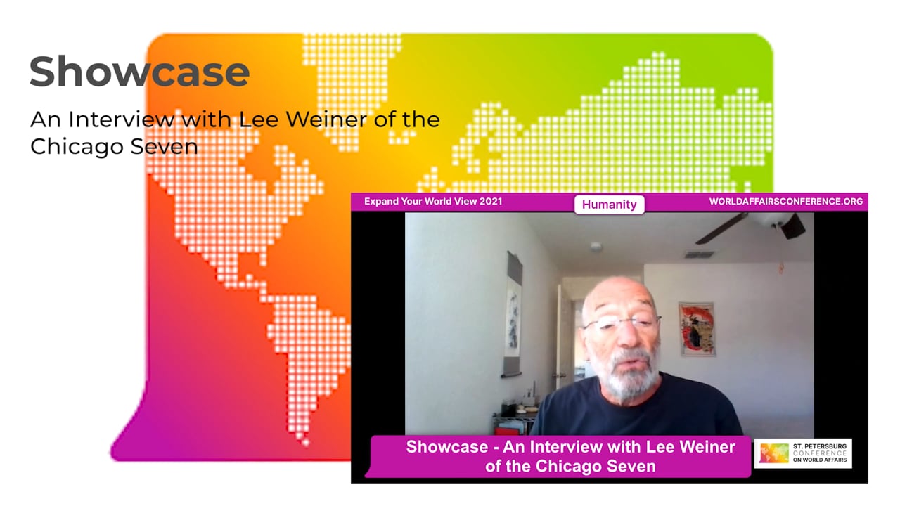 2021 Showcase - An Interview with Lee Weiner of the Chicago Seven