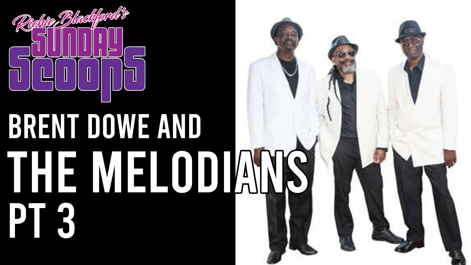 Brent Dowe and The Melodians 3