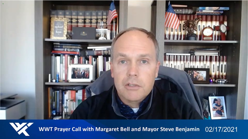 Prayer Call, February 17, 2021 - With Margaret Bell and Mayor Steve Benjamin